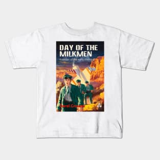 Day of the Milkmen Kids T-Shirt